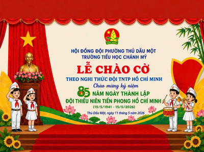 HƯỞNG ỨNG KỶ NIỆM 85 NĂM NGÀY THÀNH LẬP ĐỘI TNTP HỒ CHÍ MINH ( 15/05/1941 – 15/05/2026)